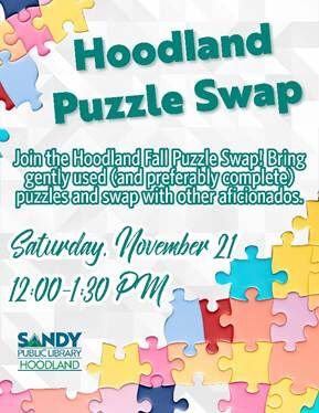 Hoodland Library Puzzle Swap
11/21/26 - 12-1:30 pm