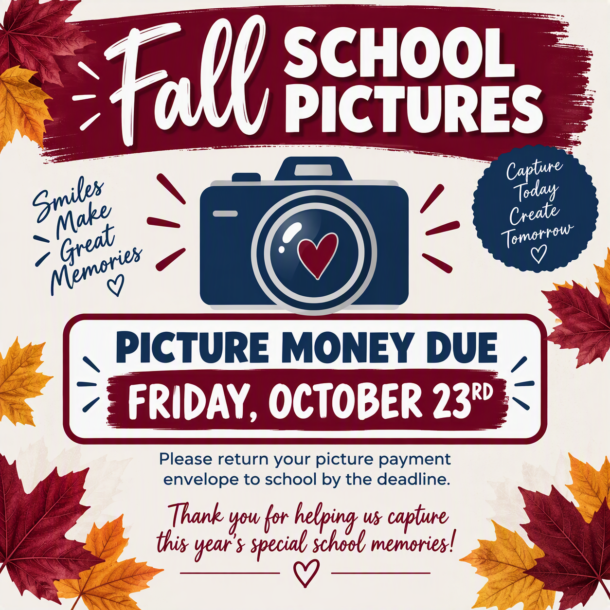 Fall School Picture Money is due Friday, October 23rd!