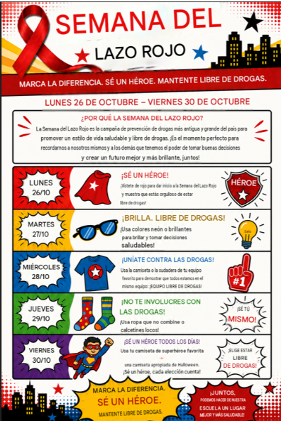 A Red Ribbon Week flyer in Spanish outlines daily themes from October 26 to 30, featuring a superhero motif and drug-free messaging.
