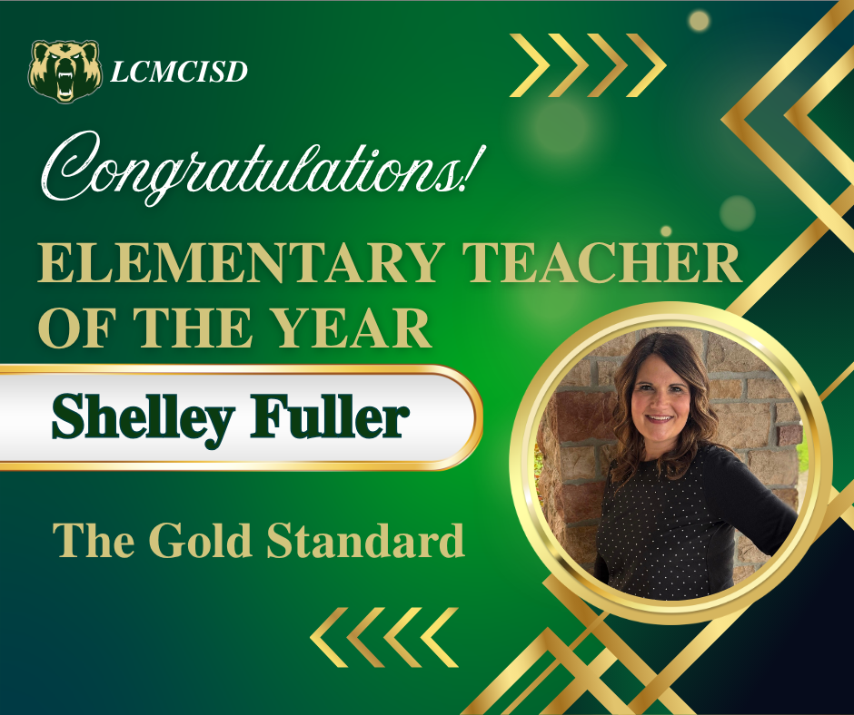 LCMCISD Teacher of the Year