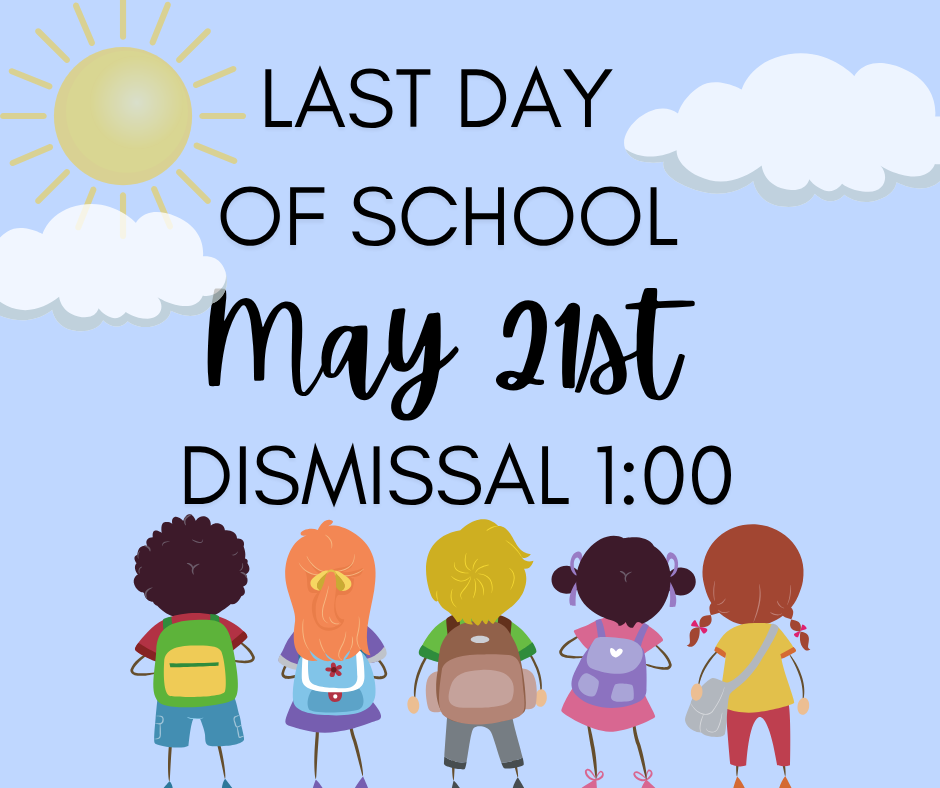 Last Day of School Early Dismissal 
