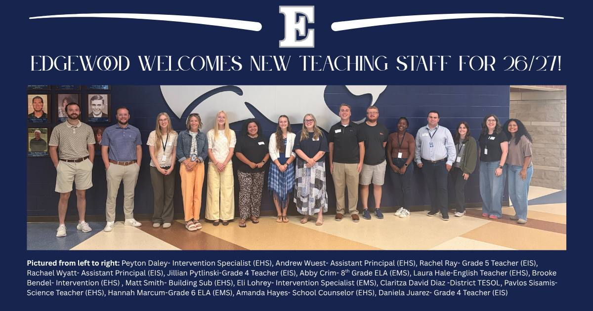 Edgewood Welcomes Our New Teaching Staff Members
