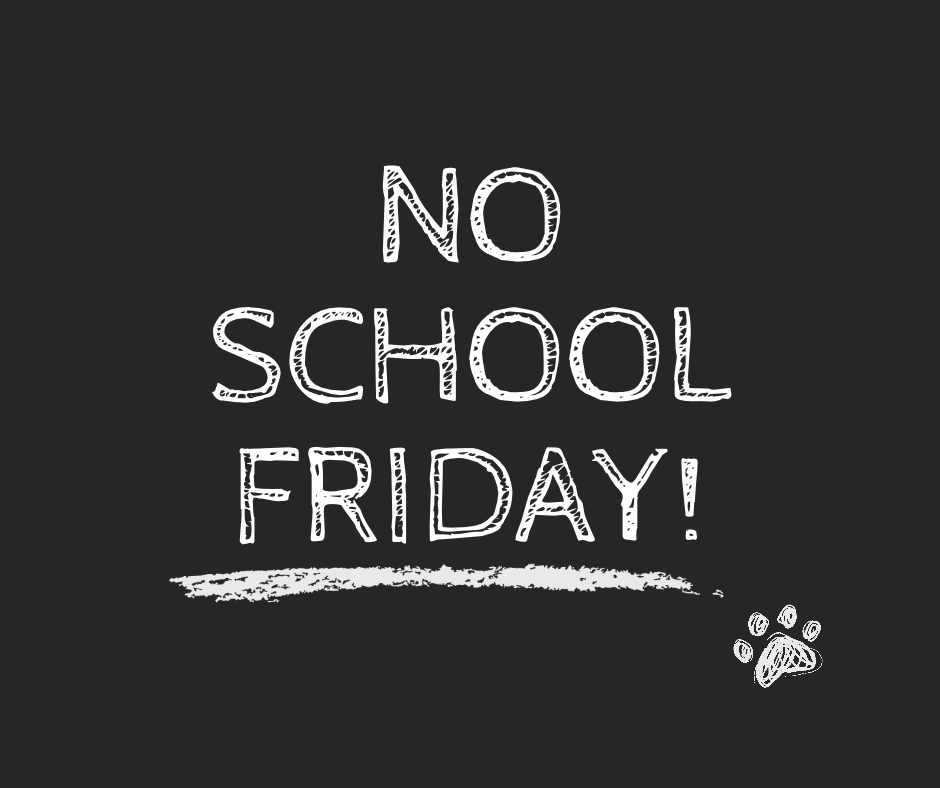 No School Tomorrow - October 9th