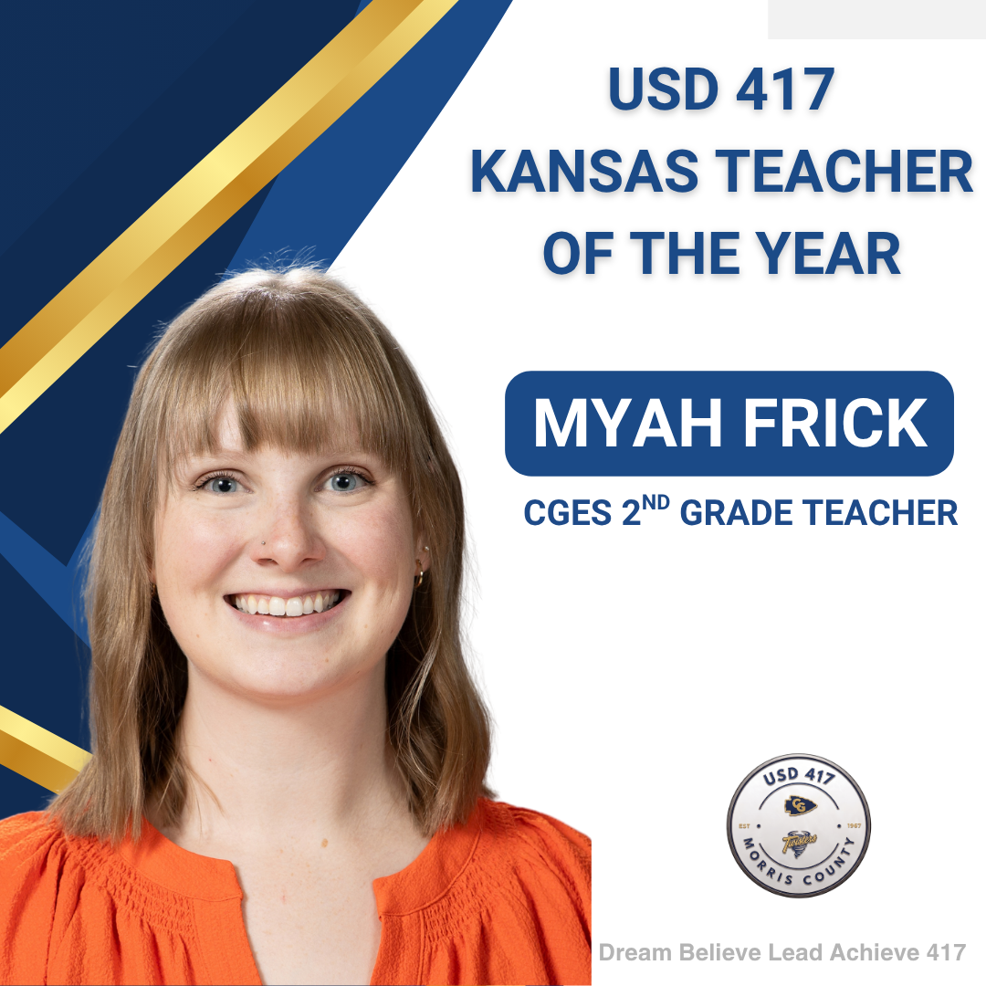 A promotional graphic for USD 417 Kansas Teacher of the Year featuring Myah Frick, a CGES 2nd grade teacher, against a blue and gold background.