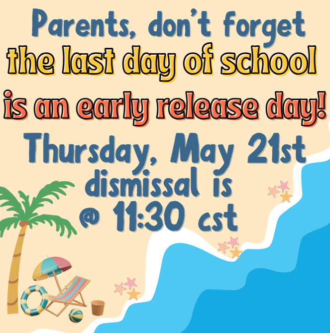 Early Dismissal May 21