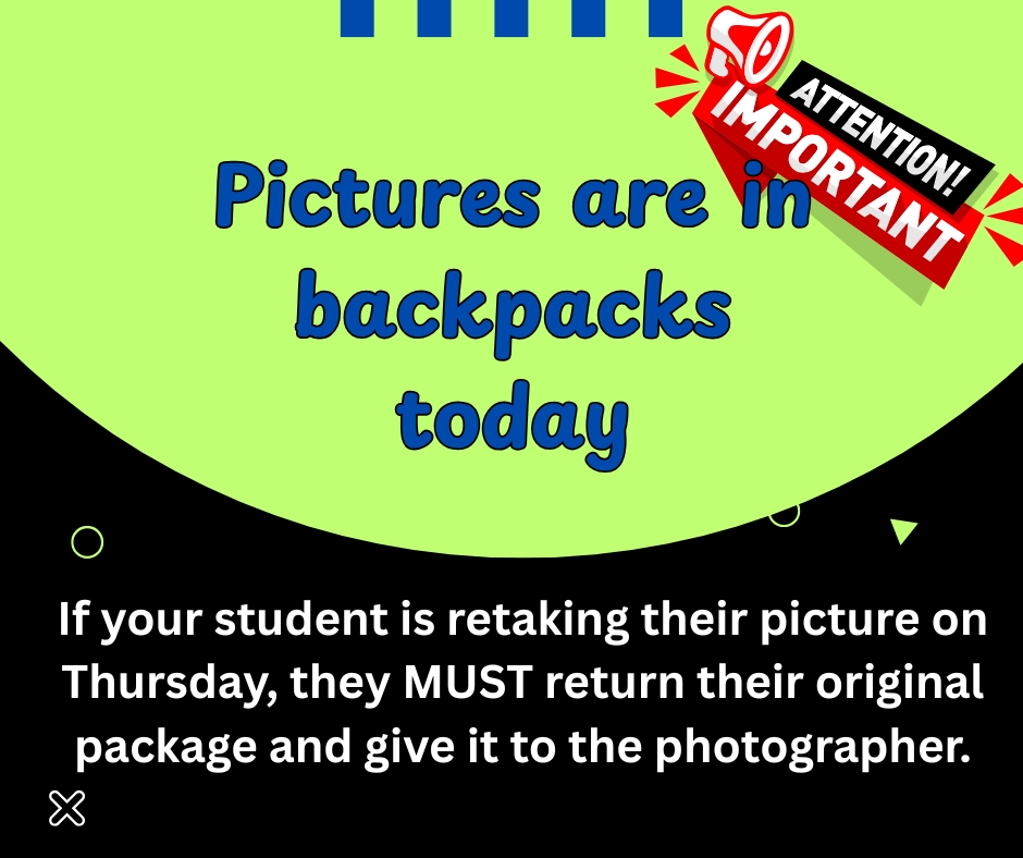 A digital notice with a green background and black lower section stating that pictures are in backpacks today, with instructions for photo retakes.
