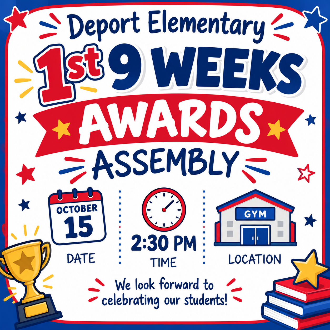 1st 9 Weeks Awards Assembly - 10/15