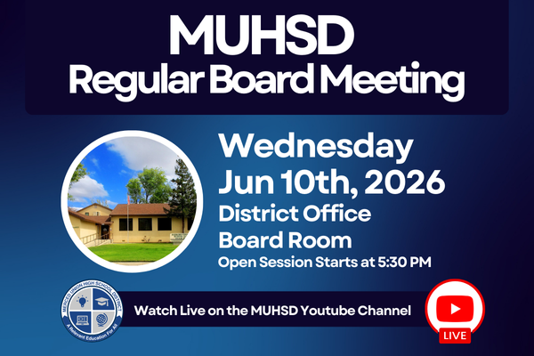 MUHSD Regular Board Meeting - Wednesday, June 10th