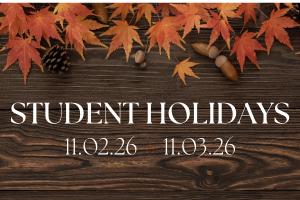 November 2nd & 3rd Student Holidays