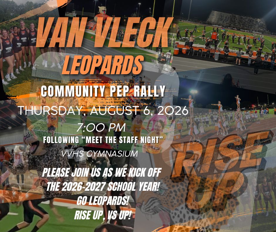 Van Vleck Leopards Community Pep Rally Is Tonight! Go Leopards!