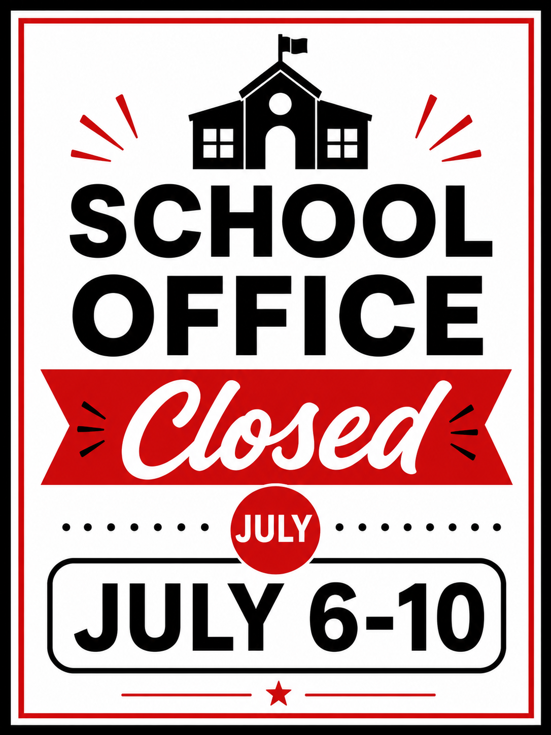 School Office Closed July 6-10