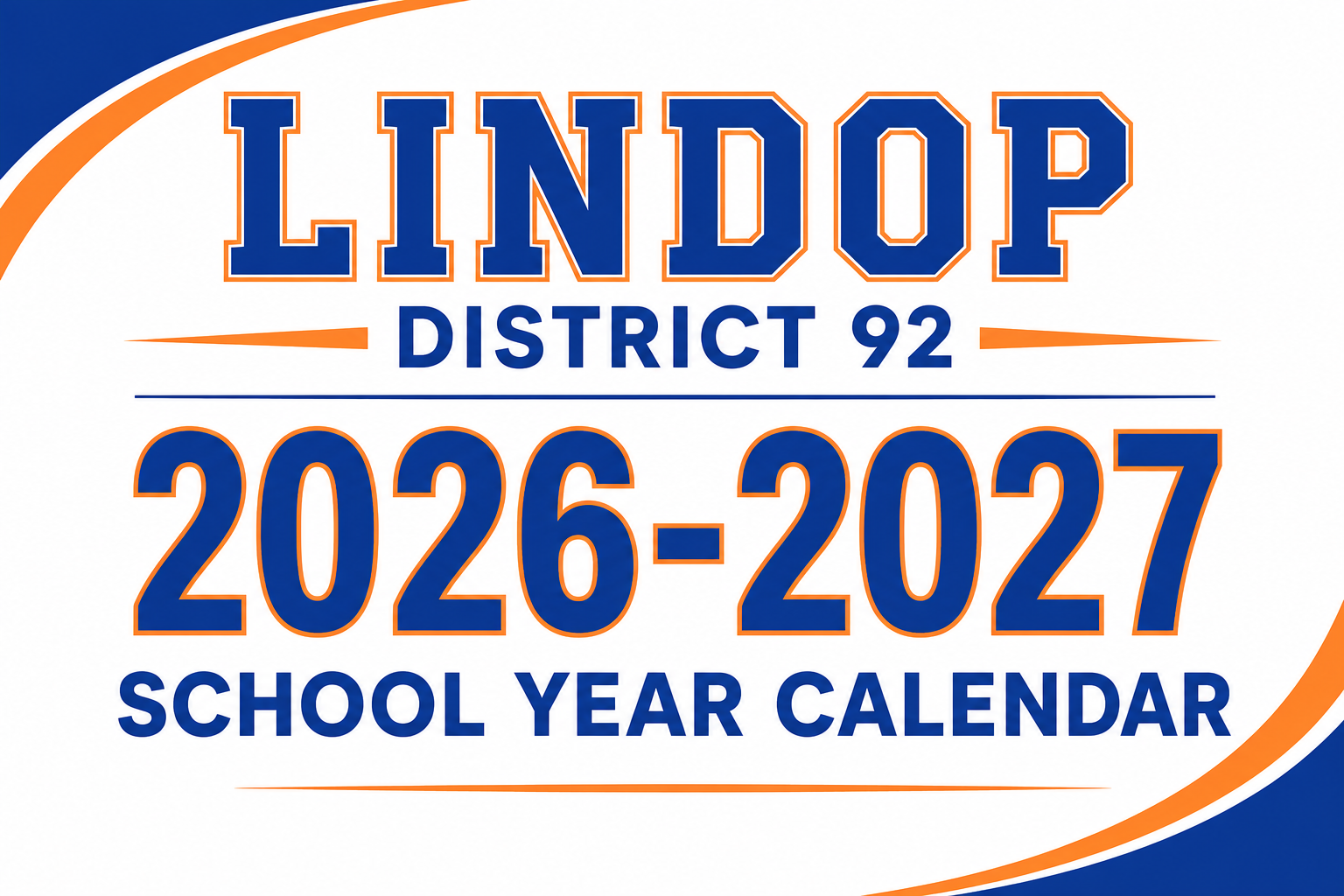2026-2027 School Calendar Was Approved by the Lindop Board of Education on May 13, 2026