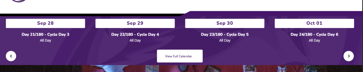 Day/Cycle Day Calendar – Our cycle calendars will be displayed on the front page. We will no longer have separate PDF calendars since they are an accessibility issue. However, you can see them on the home page, or click “View Full Calendar” to see all of the cycle days for the month!