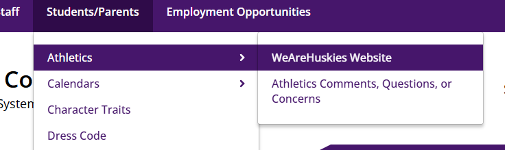 Athletics Website – The new WeAreHuskies Athletics website will now be located under Students/Parents > Athletics > WeAreHuskies Website.