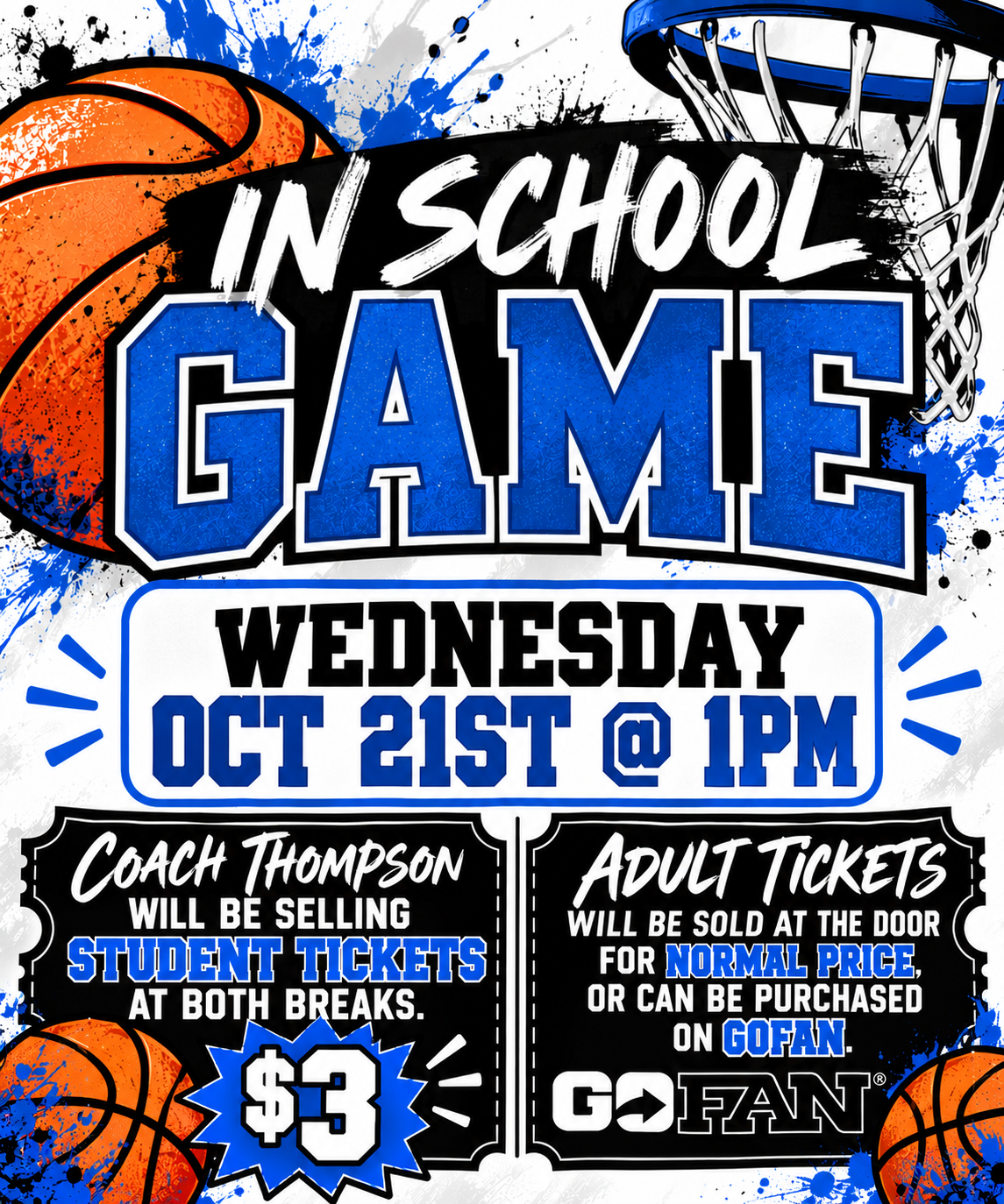 In-school Basketball Game:  10/21/26