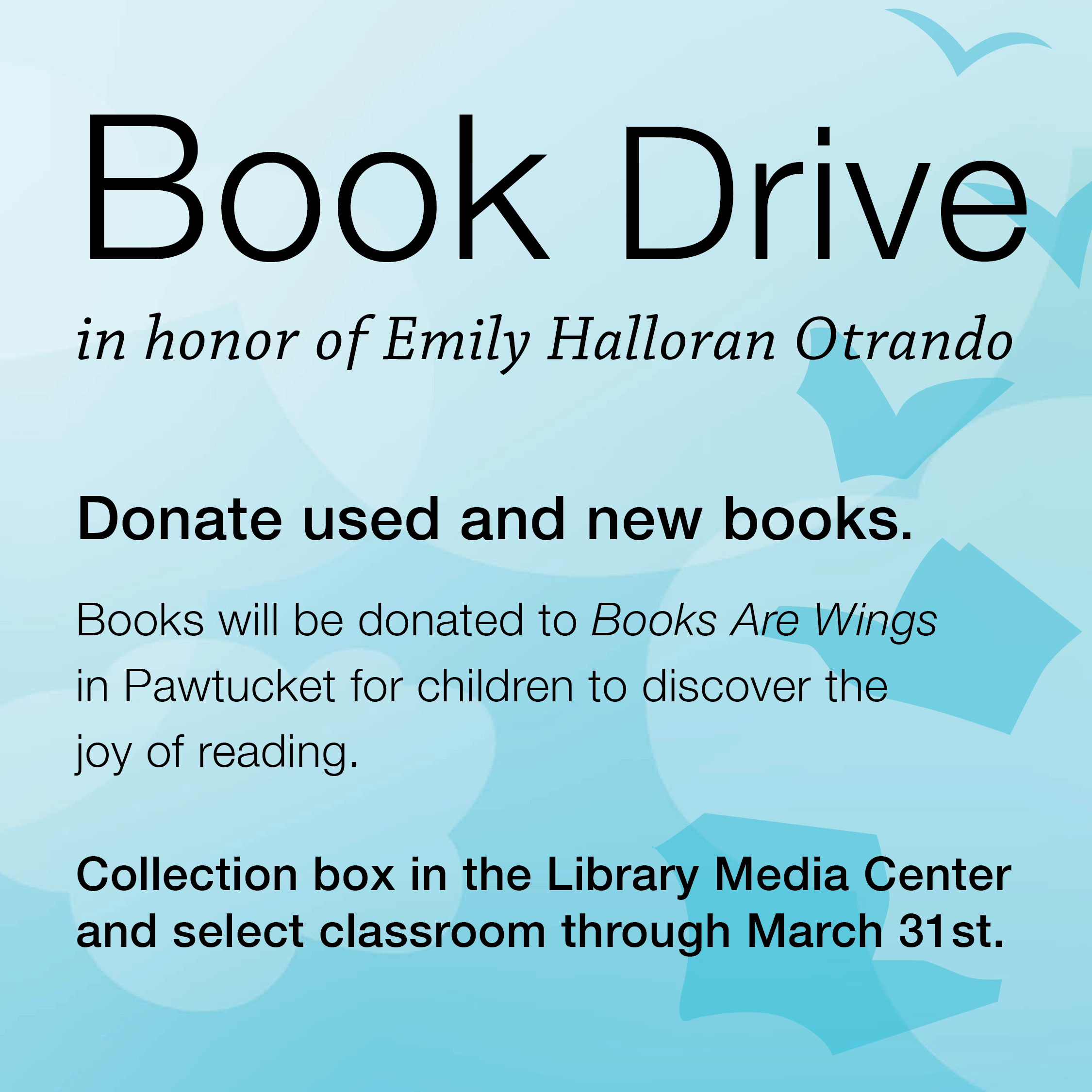 Poster announces a "Book Drive" in honor of Emily Halloran Otrando, encouraging donations of used and new books.