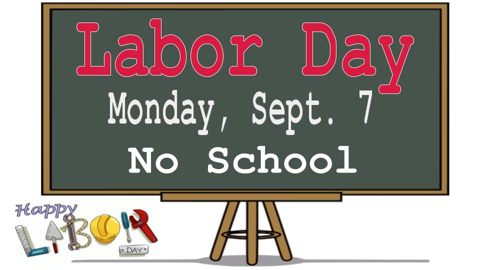 No School - Labor Day