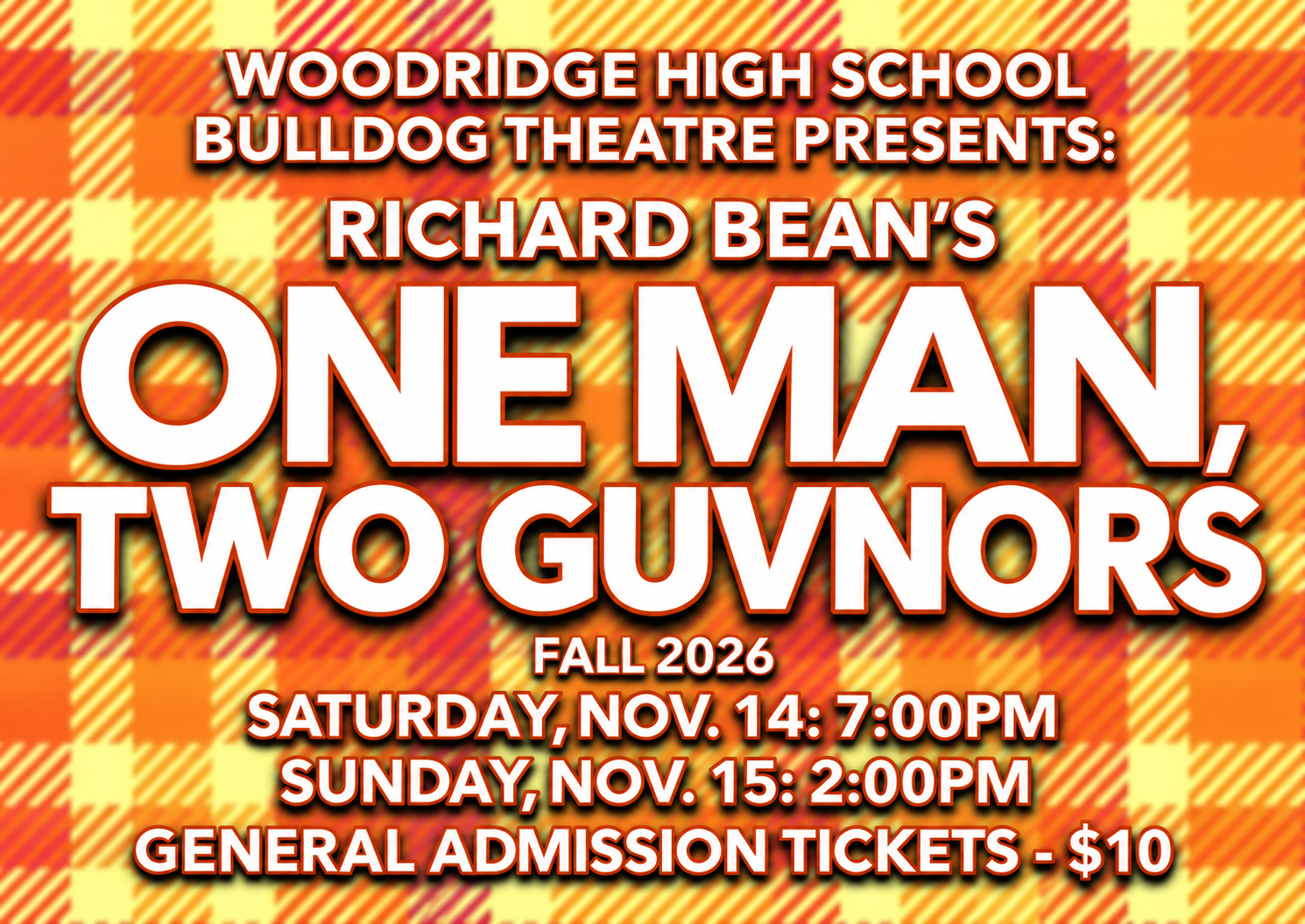 Woodridge High School Bulldog Theatre Presents “One Man, Two Guvnors”