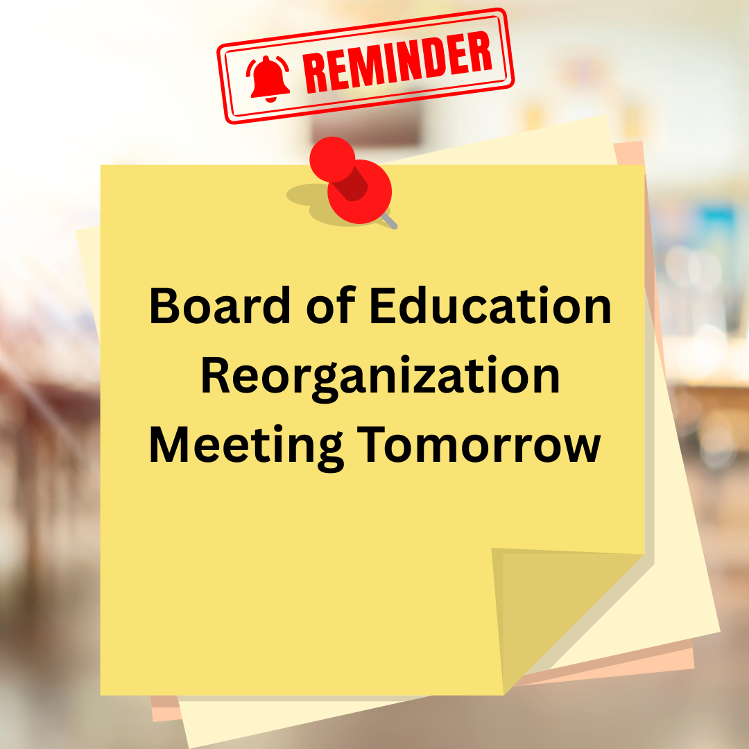 BOARD OF EDUCATION 7.16.2026 REMINDER
