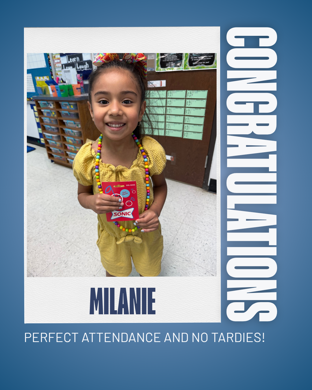 A smiling young girl named Milanie holds a Sonic gift card, celebrating perfect attendance and no tardies.