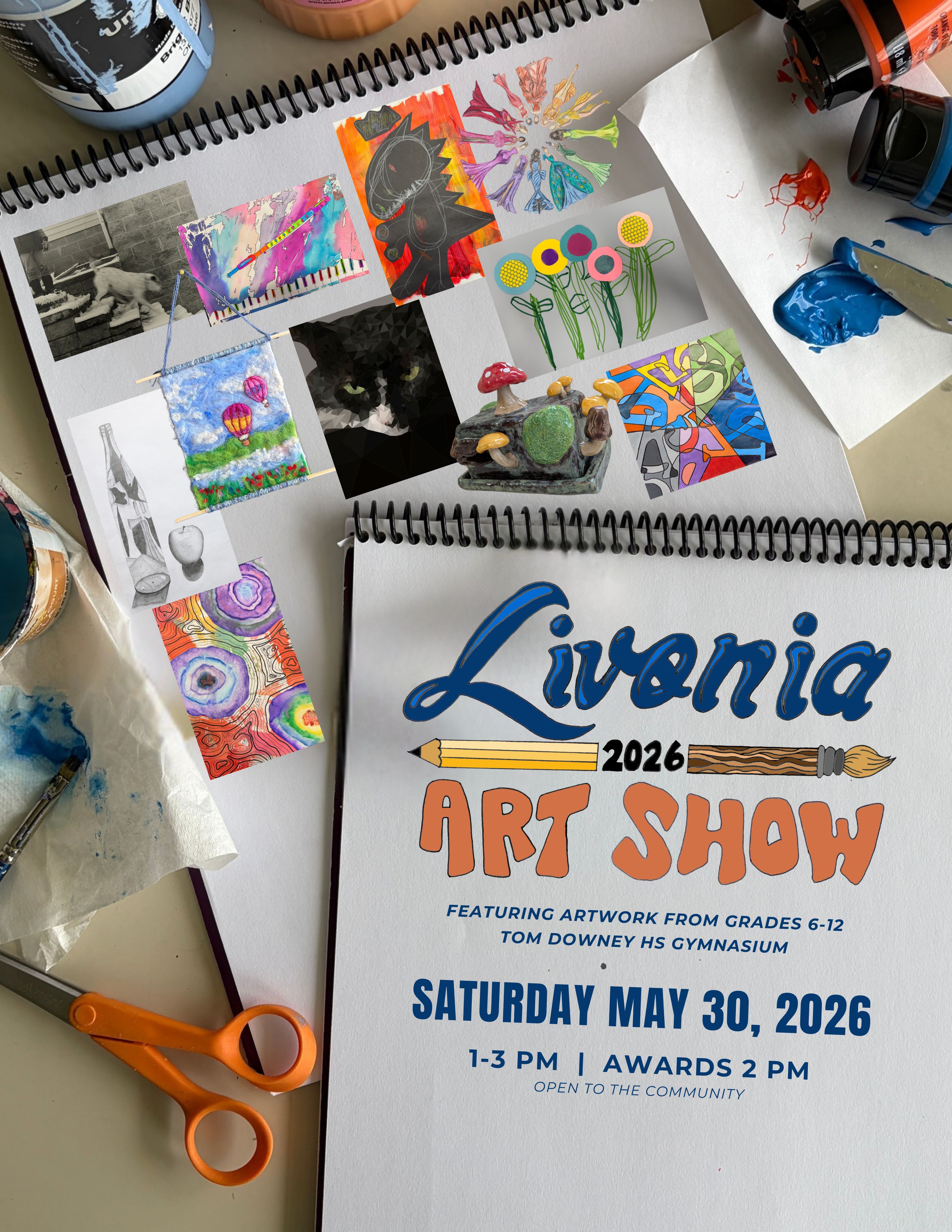 A poster for the Livonia Art Show 2026, featuring artwork from grades 6-12, is displayed with art supplies.