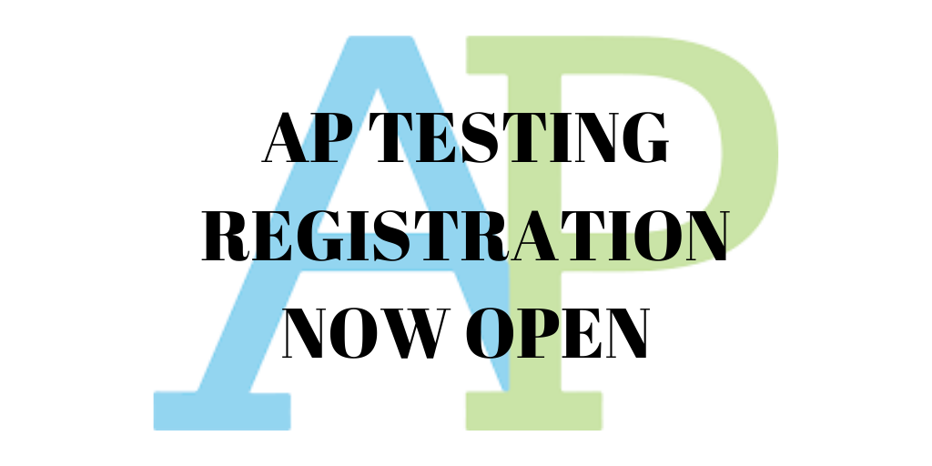 A graphic displaying the text AP TESTING REGISTRATION NOW OPEN over large blue and green letters 'AP'.