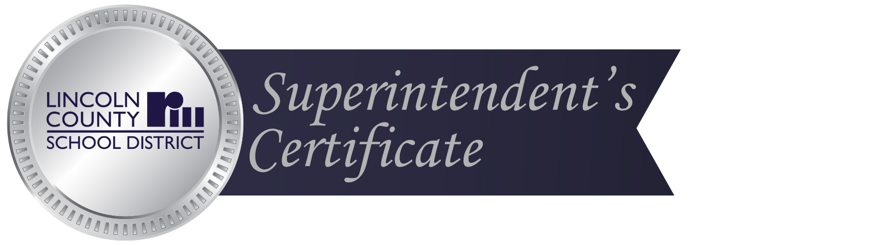 A silver seal with the Lincoln County School District logo attached to a dark banner reading "Superintendent's Certificate".