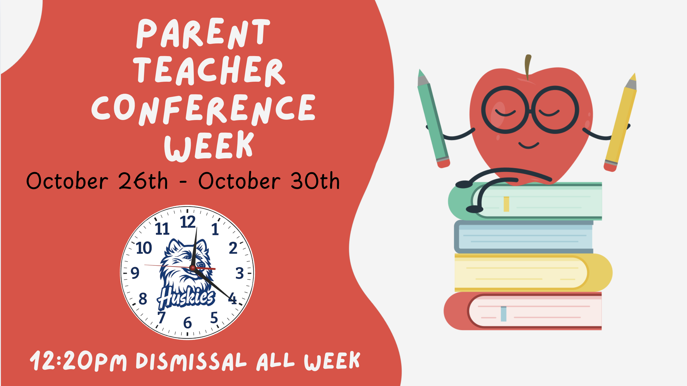 Hansen Elementary School: Early Dismissal at 12:20 p.m. for Conference Week - October 26th - October 30th 