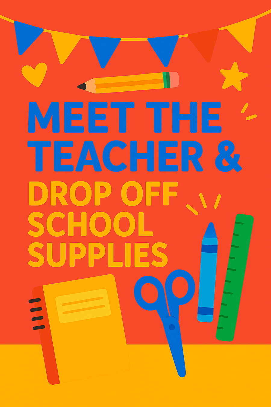 MEET THE TEACHER / DROP OFF SCHOOL SUPPLIES - 2ND, 3RD, AND 4TH GRADE