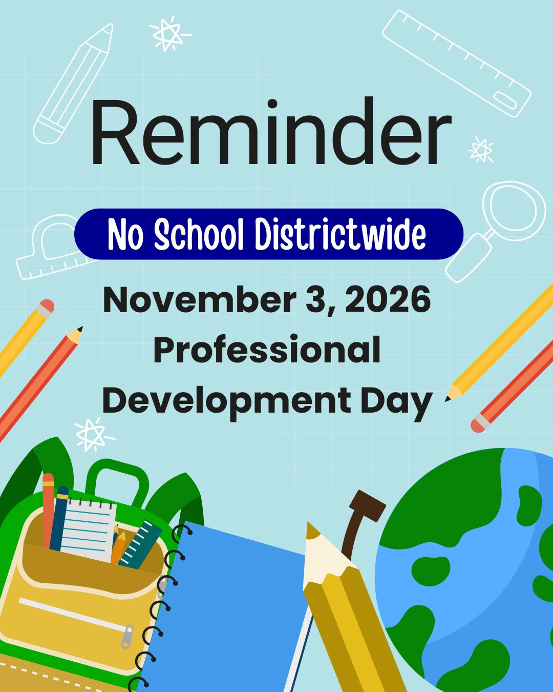 Reminder - No School Districtwide - November 3, 2026