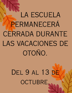 A digital notice in Spanish on a tan background, decorated with autumn leaves, stating the school is closed for fall break from October 9th to 13th.