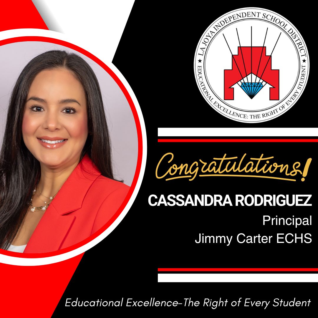 Cassandra Rodriguez is congratulated as Principal of Jimmy Carter ECHS, with the La Joya Independent School District logo.