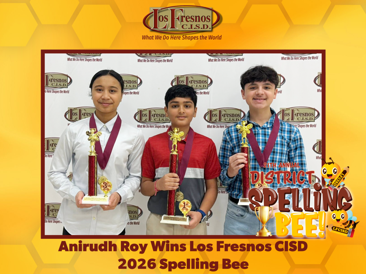 Anirudh Roy Wins Los Fresnos CISD 2026 Spelling Bee