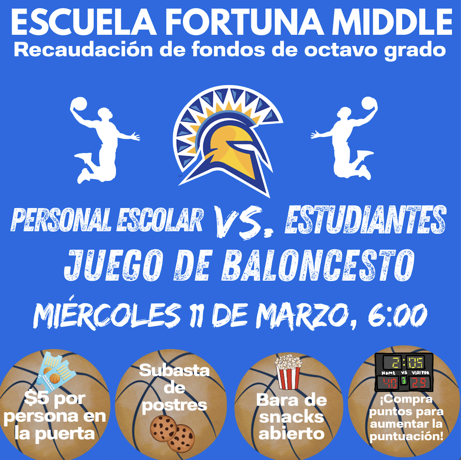 Poster for a basketball game: School Staff vs. Students at Escuela Fortuna Middle, March 11th at 6:00 PM.