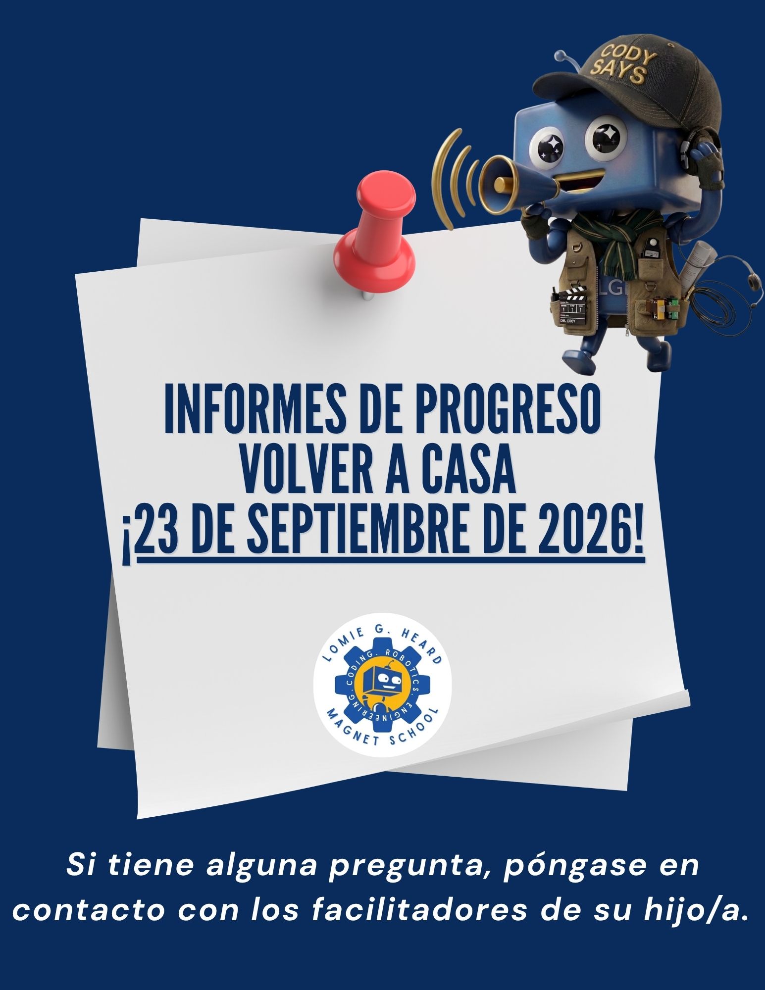 A digital flyer with a blue robot character holding a megaphone next to a pinned note that reads 'INFORMES DE PROGRESO VOLVER A CASA ¡23 DE SEPTIEMBRE DE 2026!'