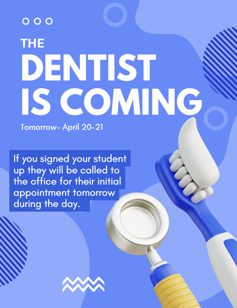 The dentist is coming...Tomorrow 