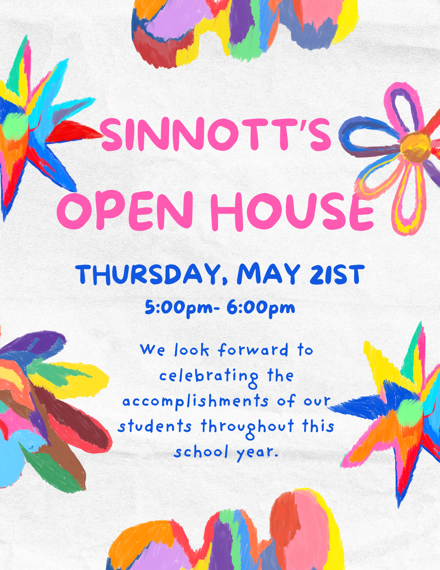 May 21st- Open House 5:00pm-6:00pm