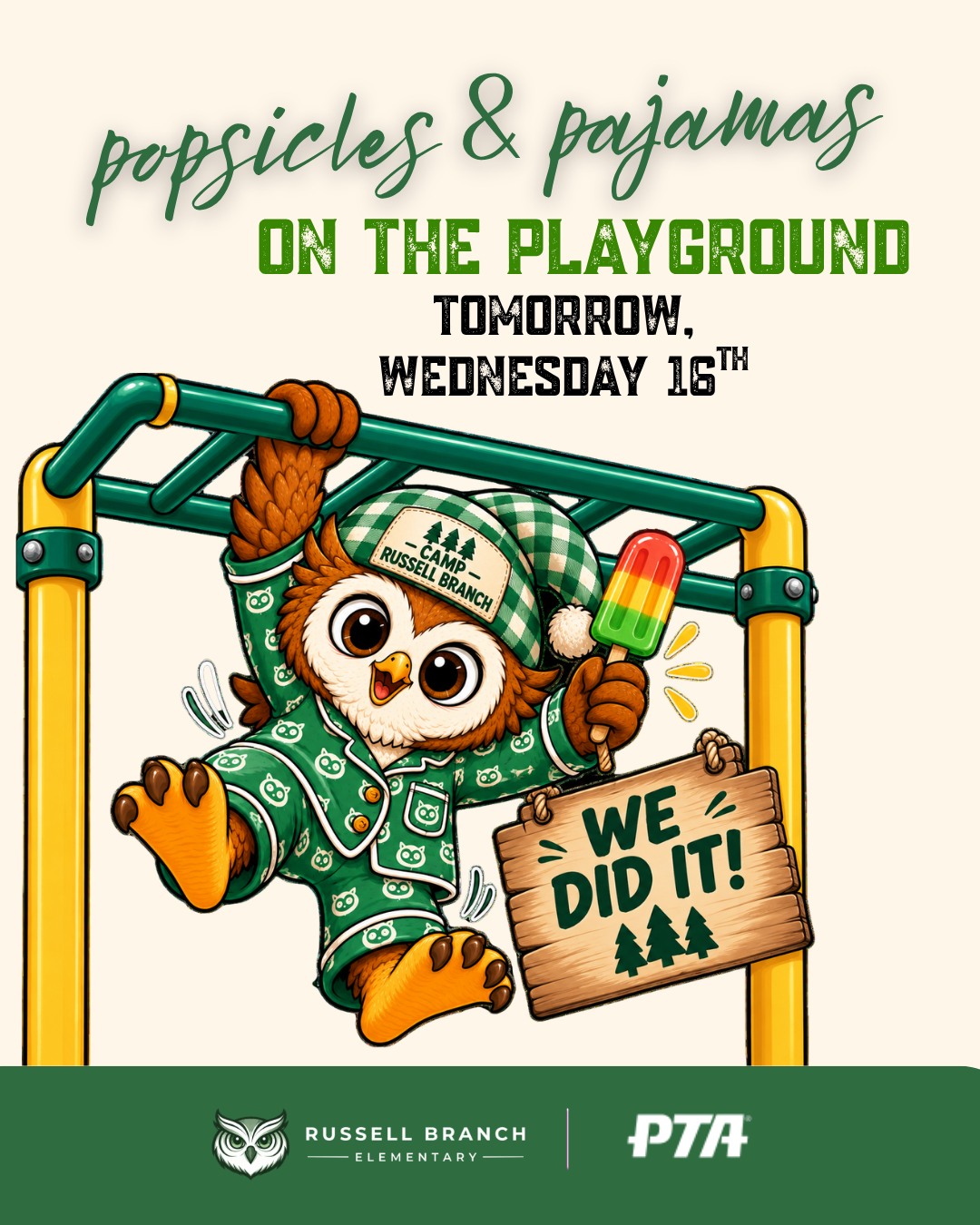 You did it! Popsicles and Pajamas (and a half day) tomorrow!