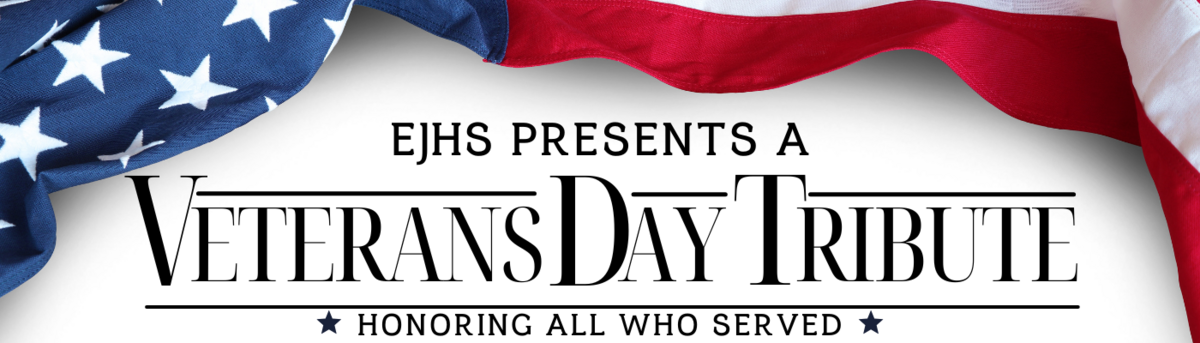 EJHS 2026 Veterans Day Tribute-Call for Submissions