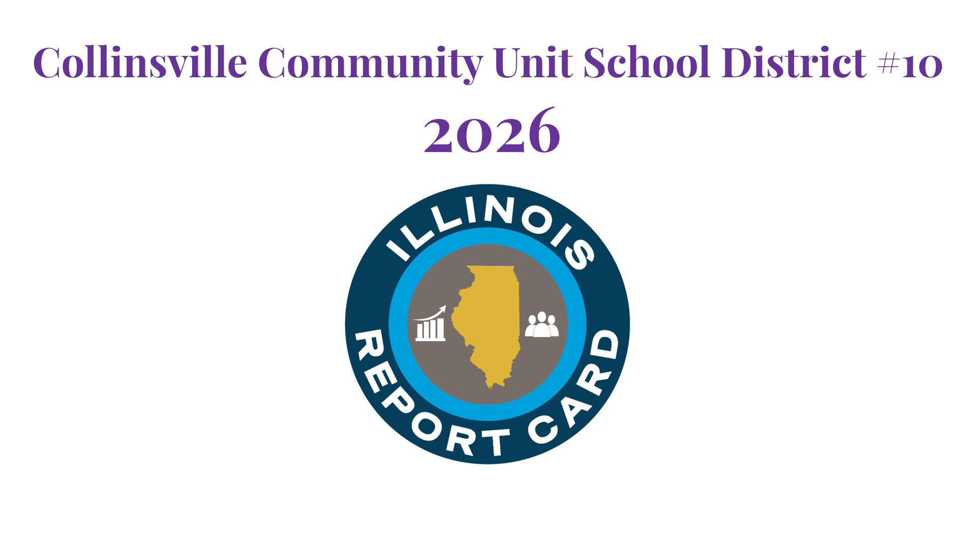 2026 Illinois Report Card Highlights School Performance Across Collinsville CUSD 10