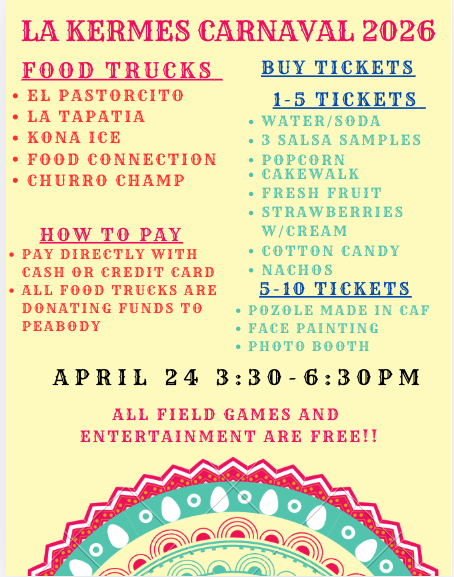 LA KERMES CARNAVAL at Peabody: April 24th: Information about the event:  Volunteers and donations needed