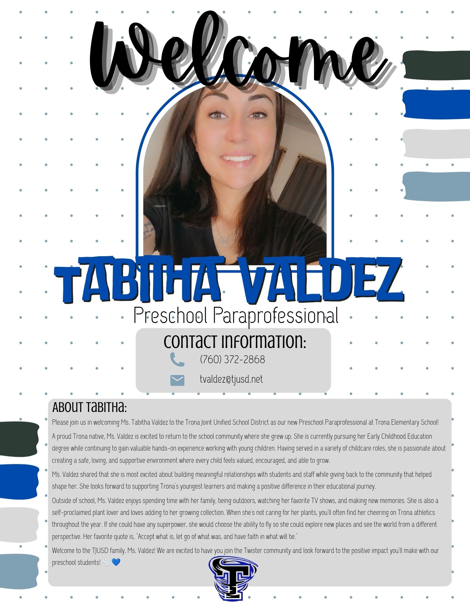  Welcome To the TJUSD Team Tabitha!