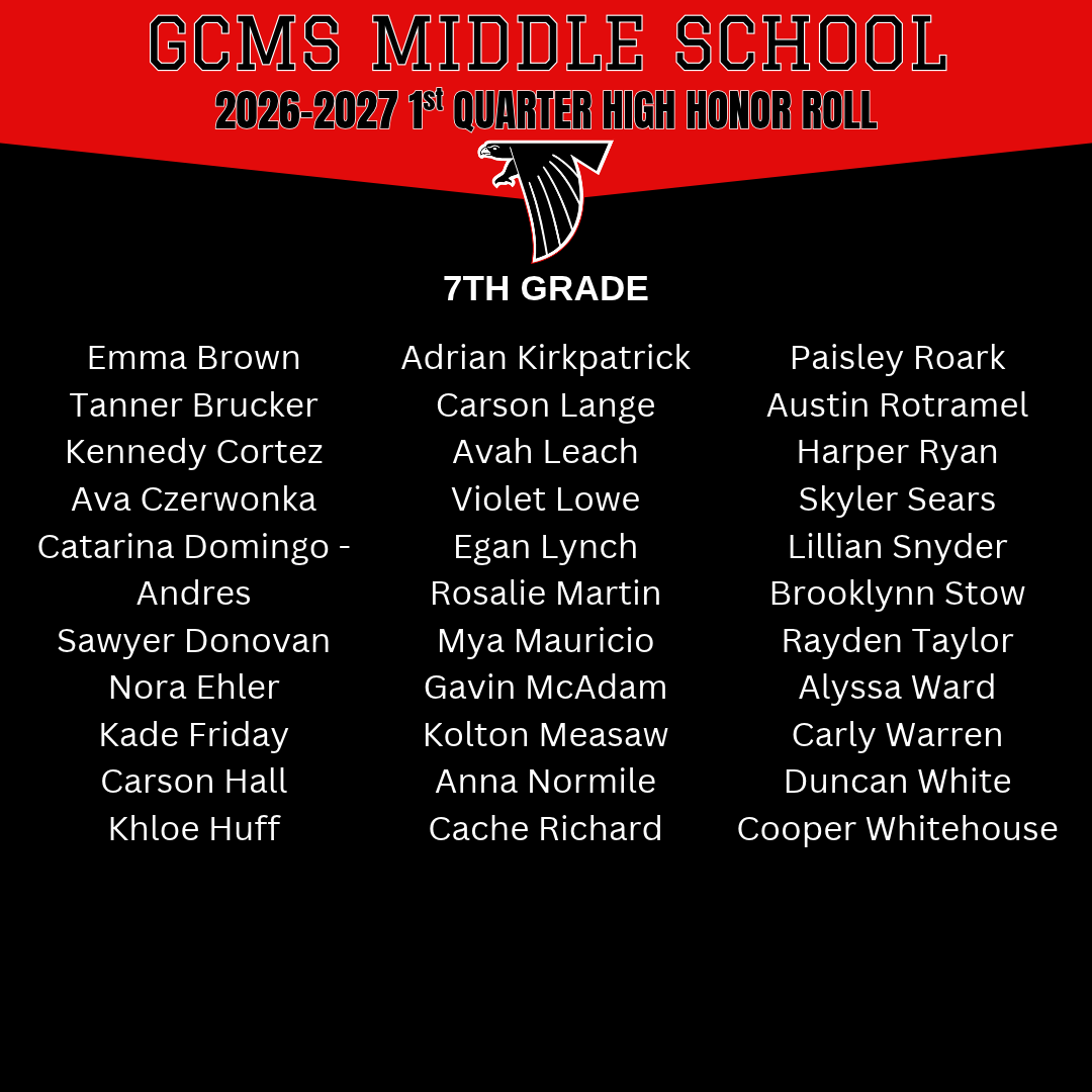 A graphic listing the GCMS Middle School 2026-2027 1st Quarter High Honor Roll for 7th grade students.