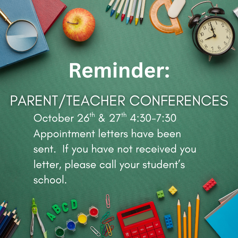 Parent Teacher Conferences 10/26 & 10/27 