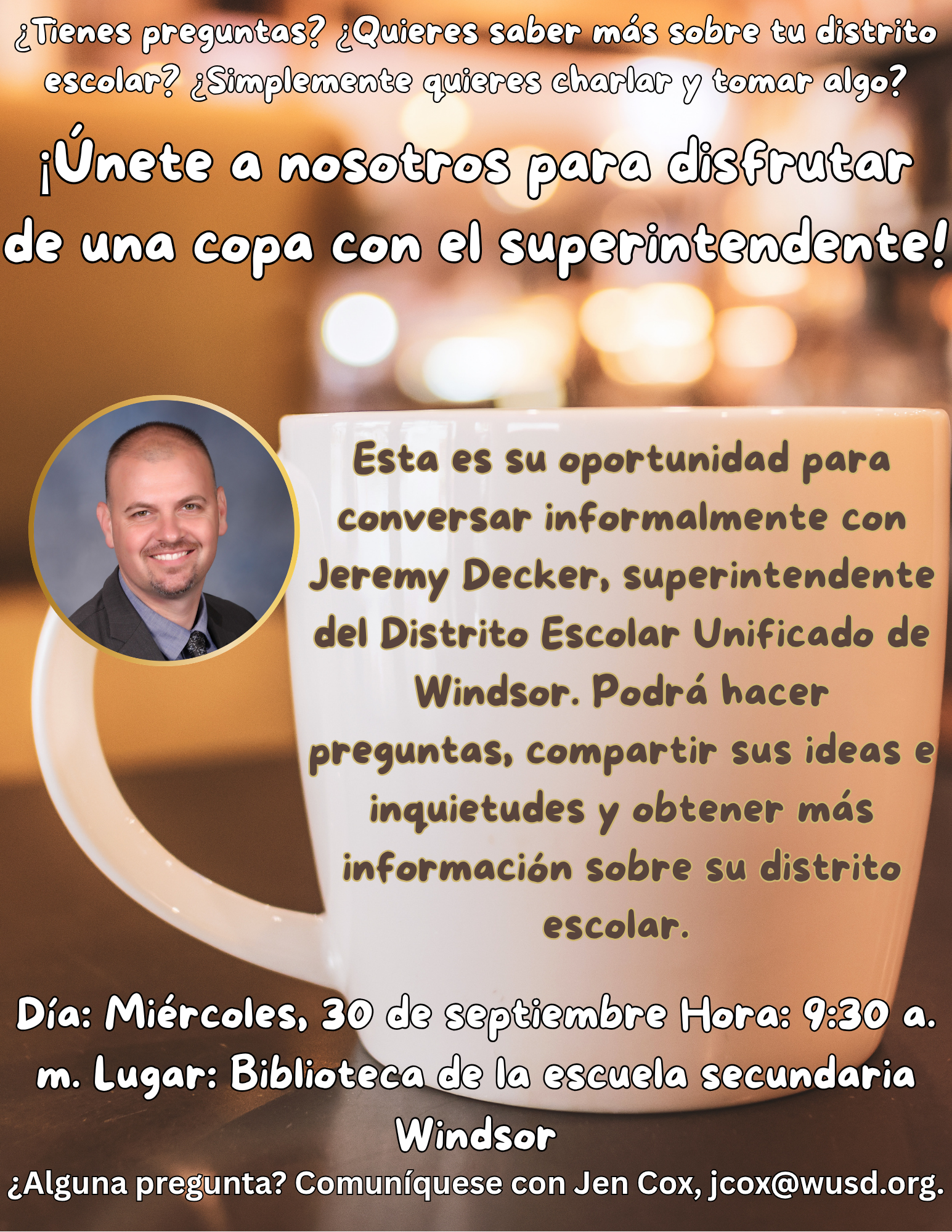 A promotional flyer in Spanish invites community members to have coffee and chat with Windsor Unified School District Superintendent Jeremy Decker.