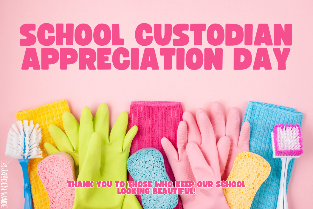 🧹✨ Happy School Custodian Appreciation Day! ✨🧹