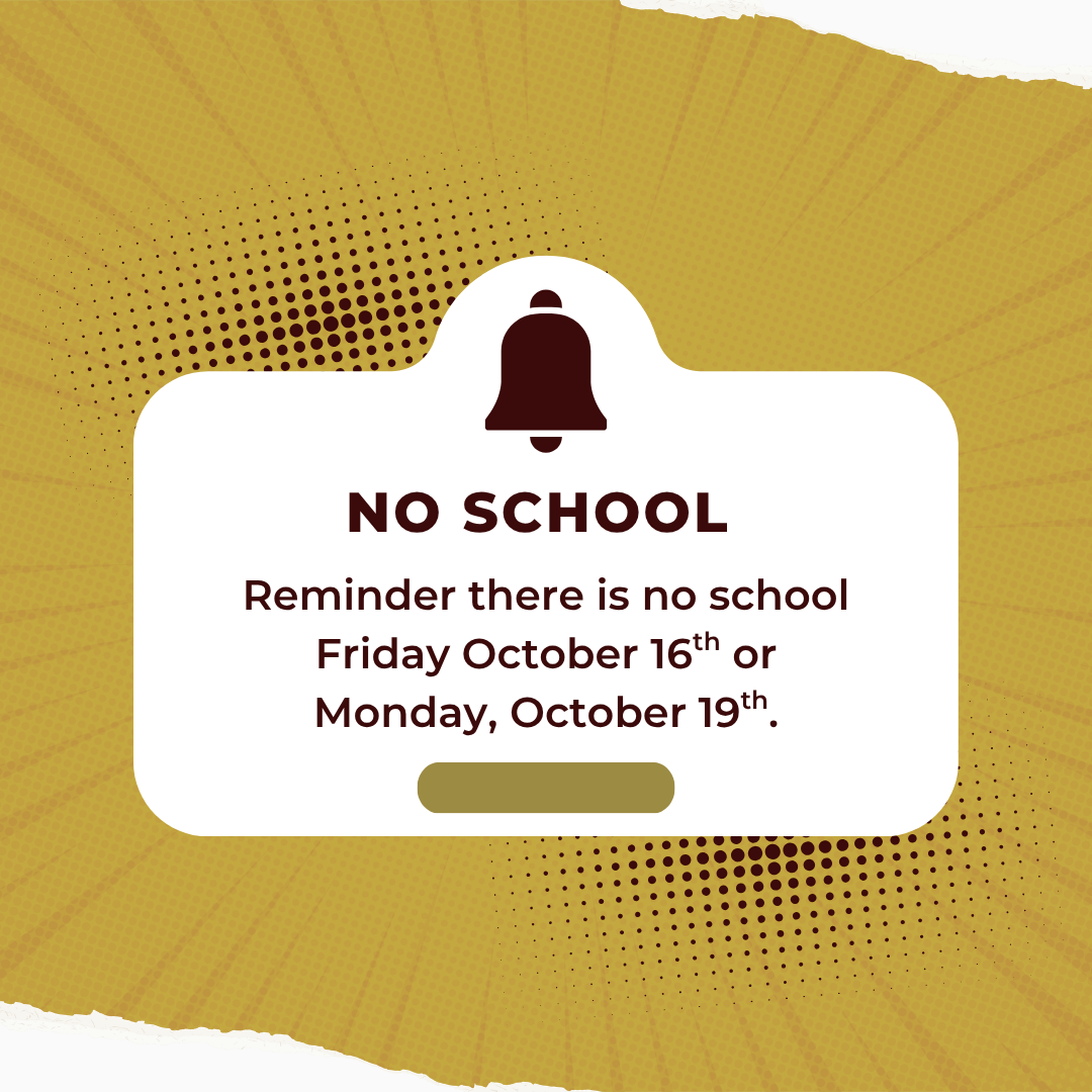 No School | October 16th & 19th