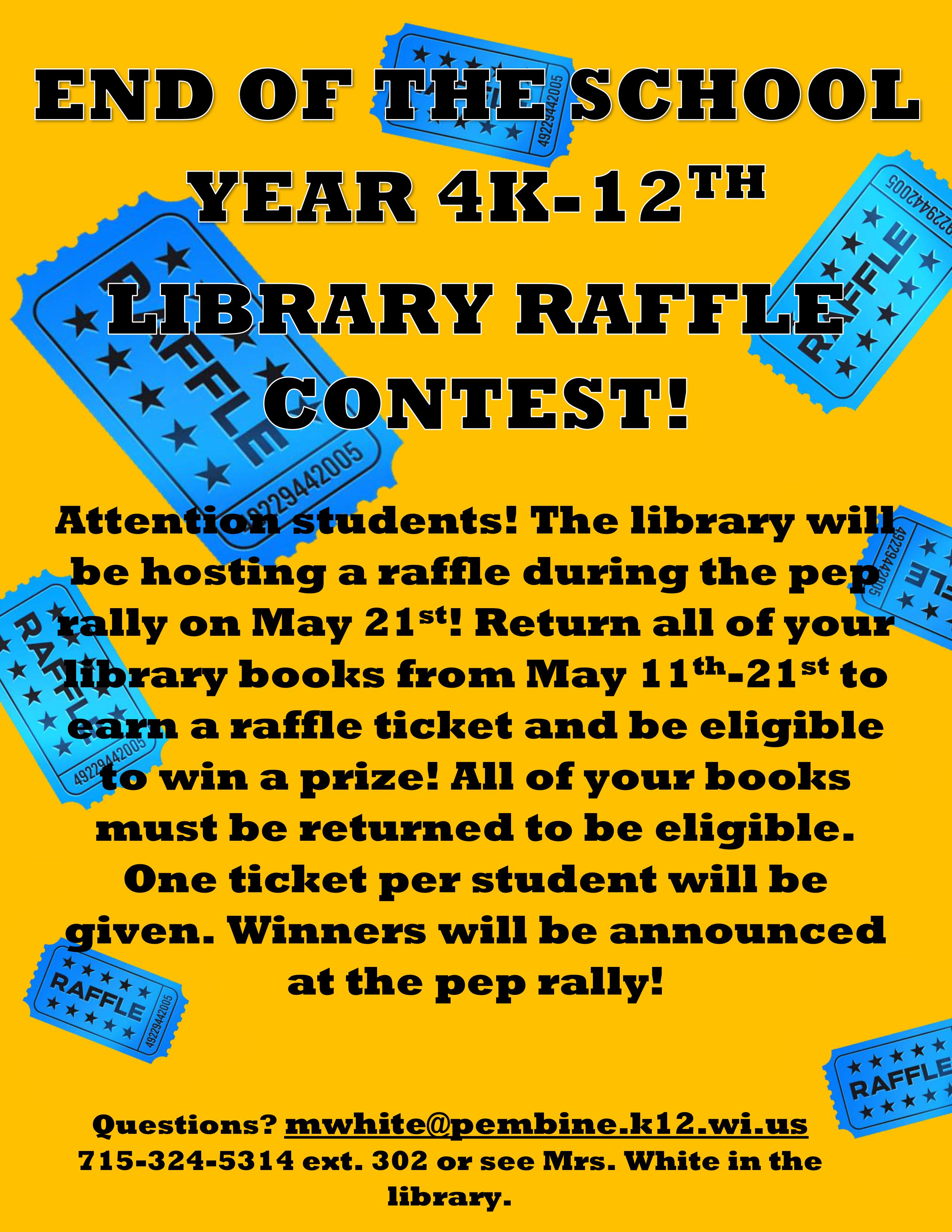 Library Raffle Contest - Turn your books in to be eligible!!!