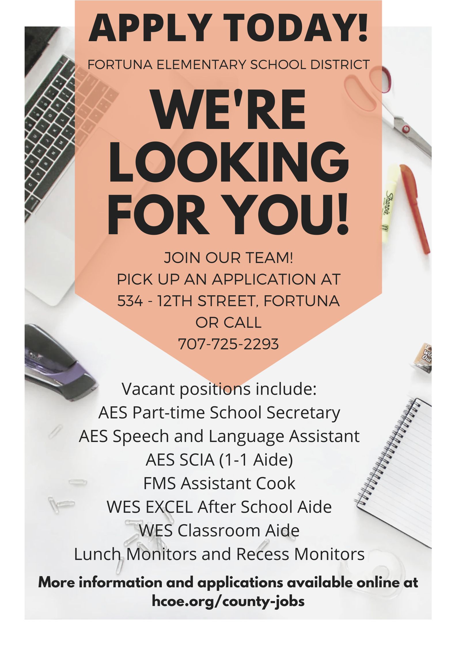 Fortuna Elementary School District is hiring! "APPLY TODAY! WE'RE LOOKING FOR YOU!"