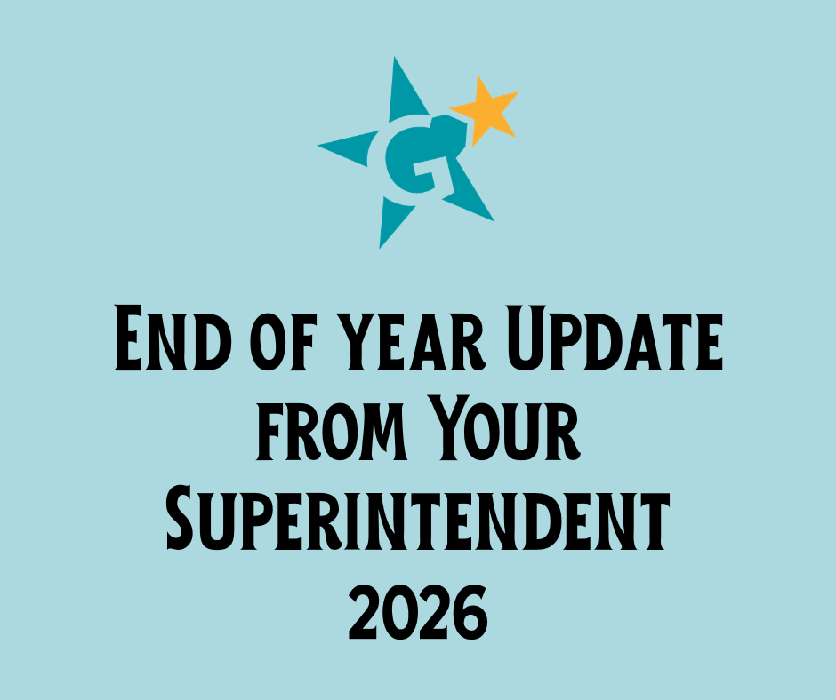 End of year Update from Your Superintendent